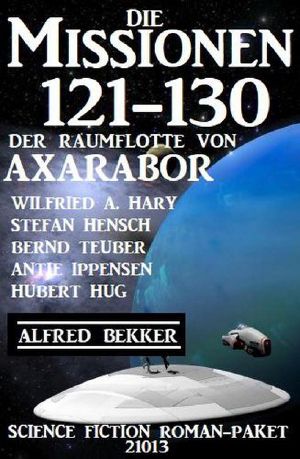 [Raumflotte von Axarabor - Missionen 121] • Die Missionen 121-130